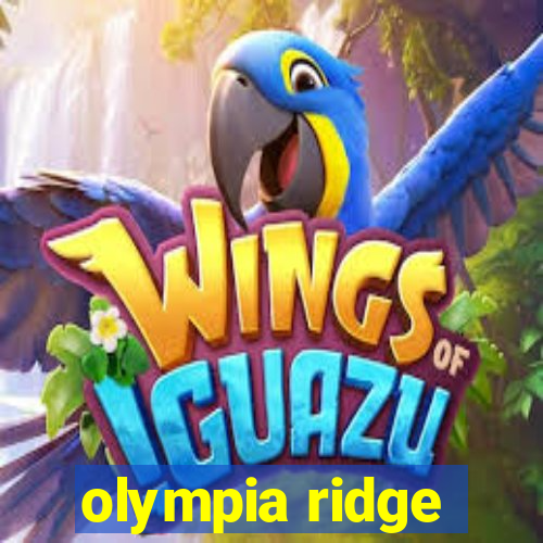 olympia ridge