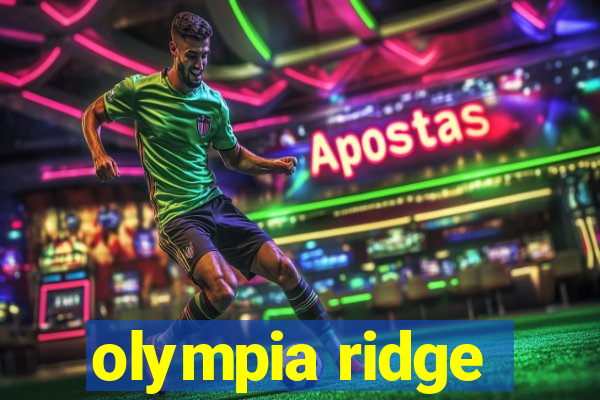 olympia ridge