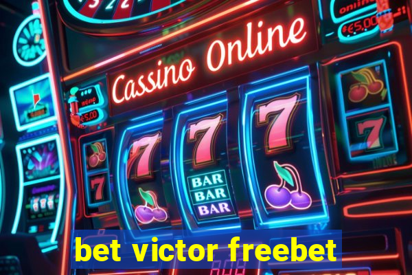 bet victor freebet