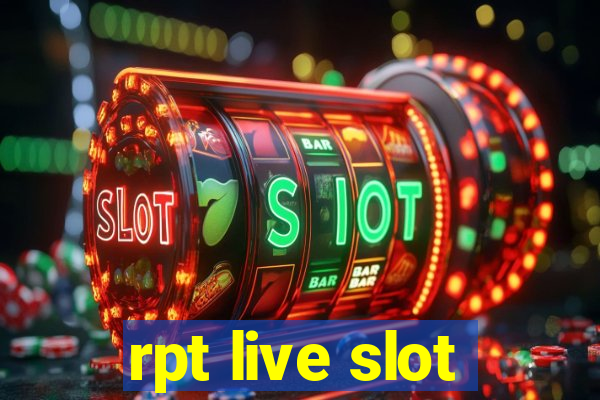 rpt live slot