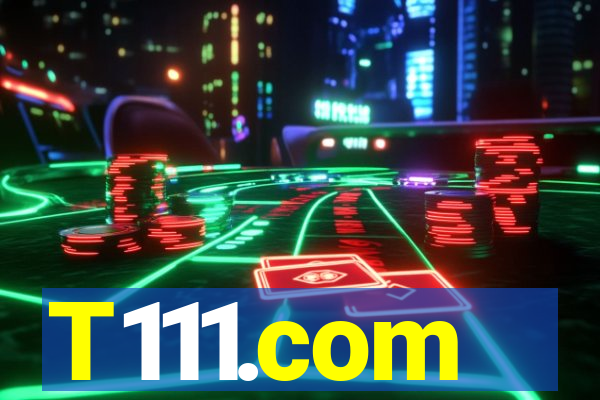 T111.com