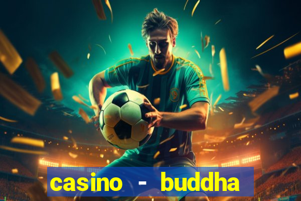 casino - buddha link slots