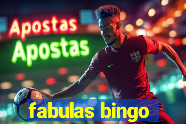 fabulas bingo