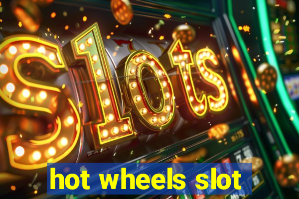 hot wheels slot