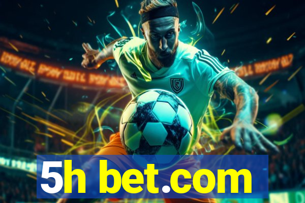 5h bet.com