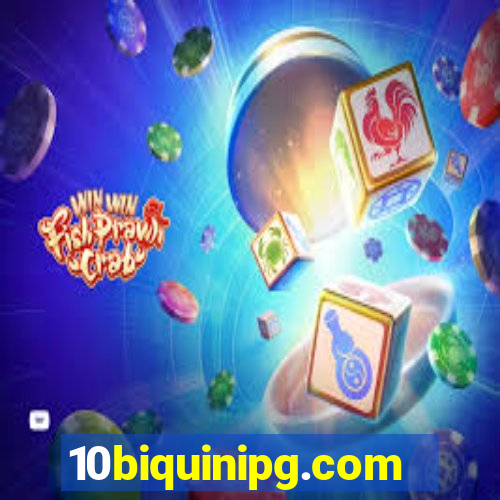 10biquinipg.com