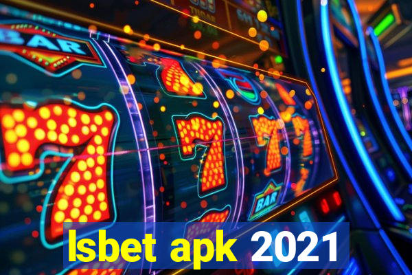 lsbet apk 2021