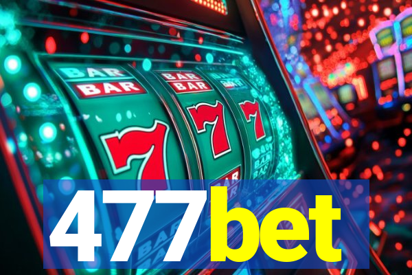 477bet