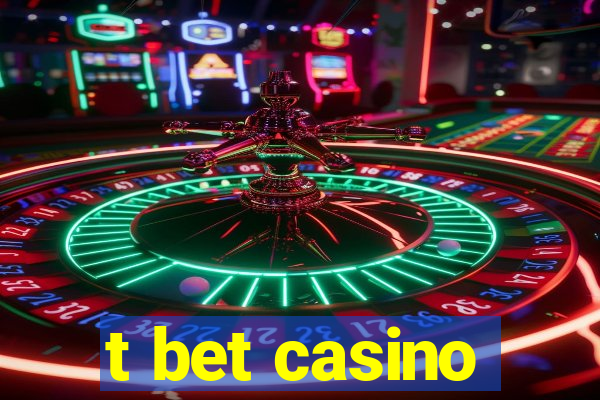 t bet casino