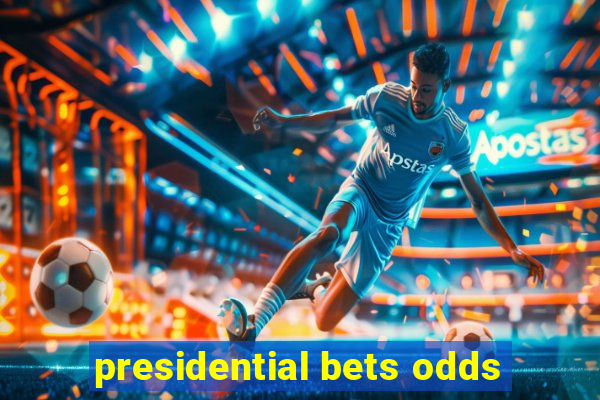 presidential bets odds