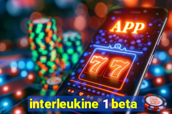 interleukine 1 beta