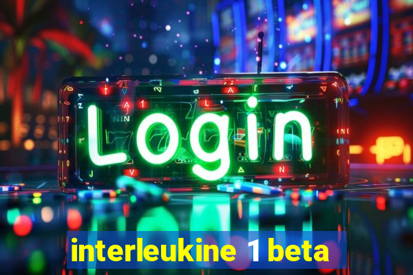 interleukine 1 beta