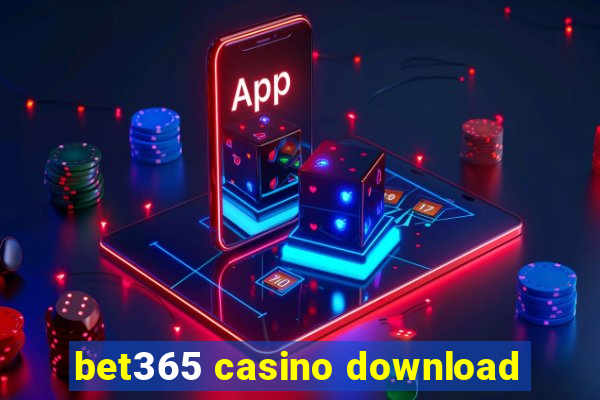 bet365 casino download