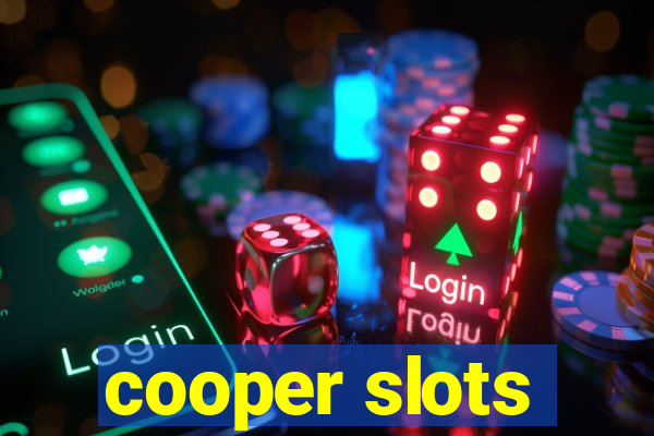 cooper slots