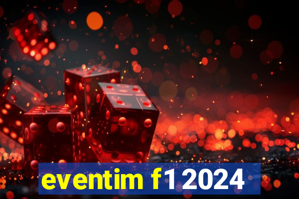 eventim f1 2024