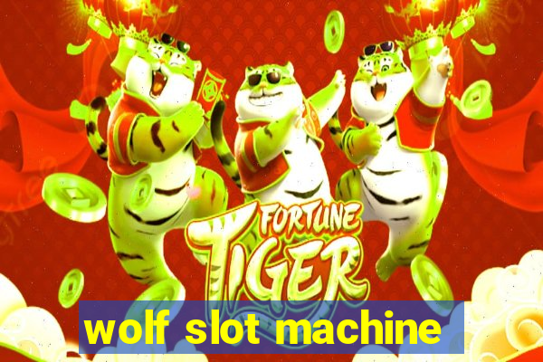 wolf slot machine