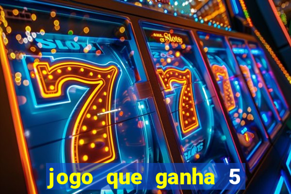 jogo que ganha 5 reais no cadastro