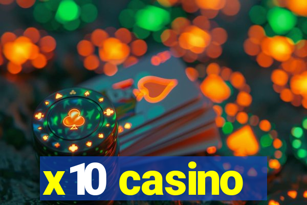 x10 casino