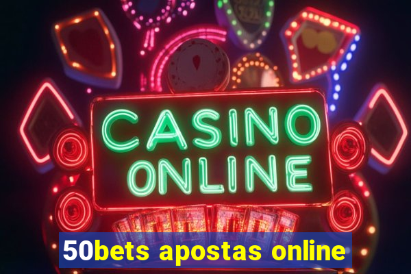 50bets apostas online