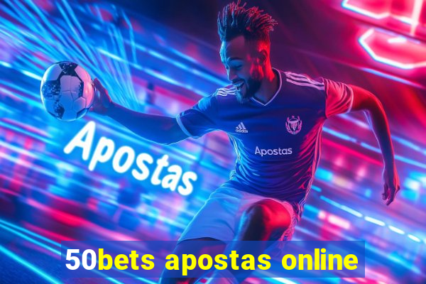 50bets apostas online