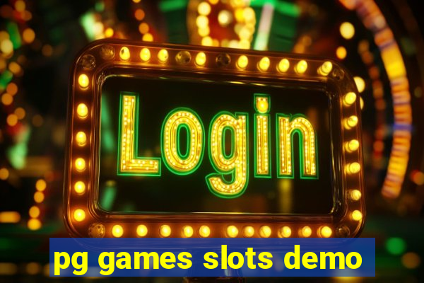 pg games slots demo