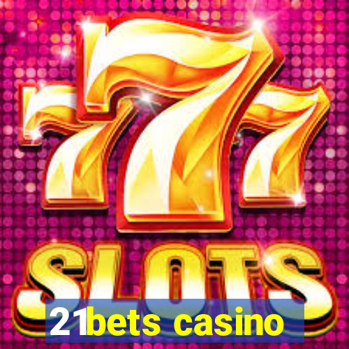 21bets casino