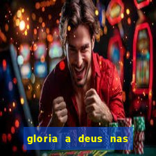 gloria a deus nas alturas cifra