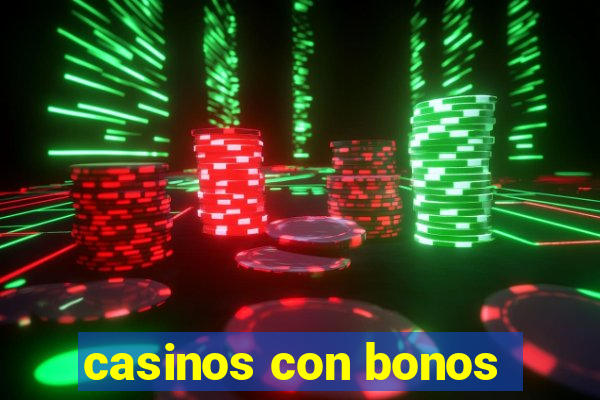 casinos con bonos