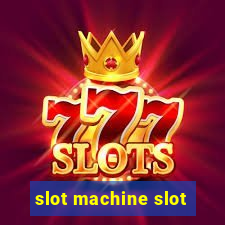 slot machine slot