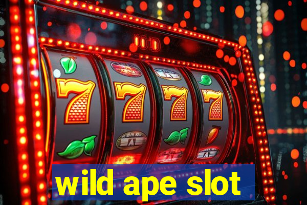 wild ape slot