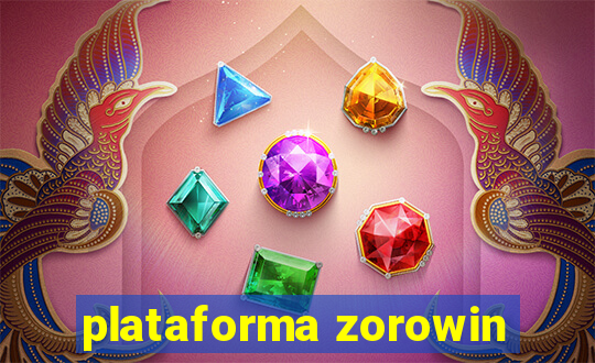 plataforma zorowin