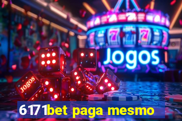 6171bet paga mesmo