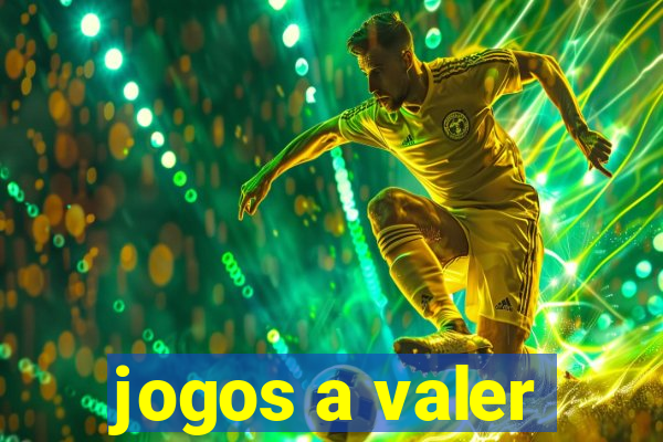 jogos a valer