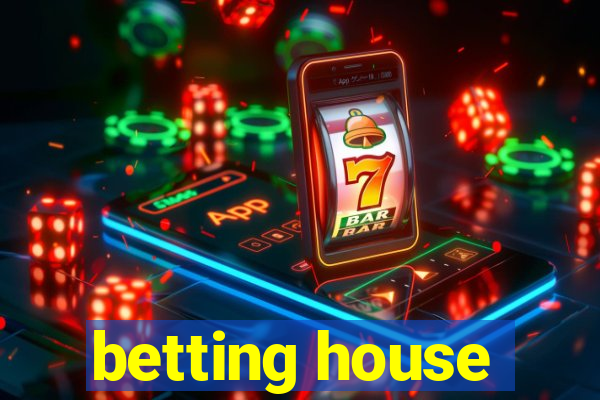 betting house