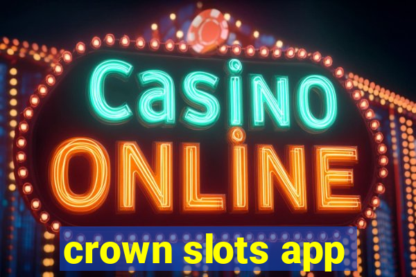 crown slots app