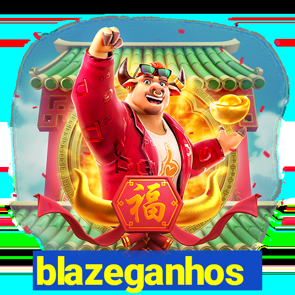 blazeganhos