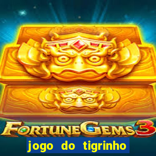 jogo do tigrinho mais jogado