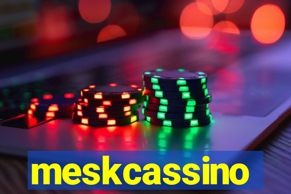 meskcassino