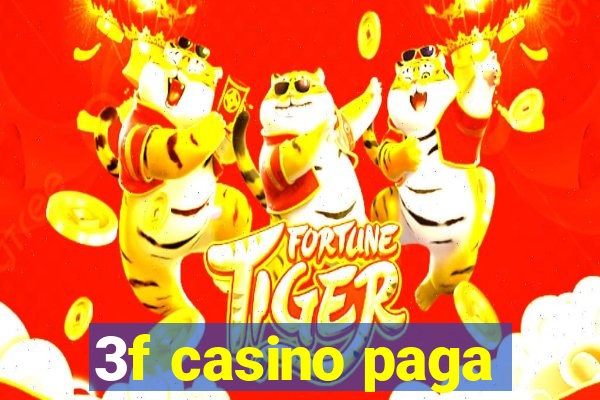 3f casino paga