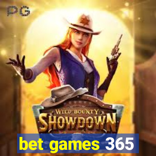 bet games 365