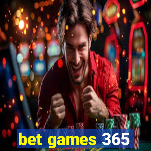 bet games 365