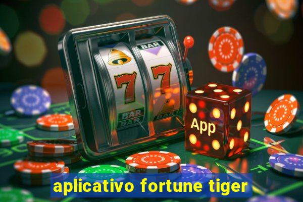 aplicativo fortune tiger