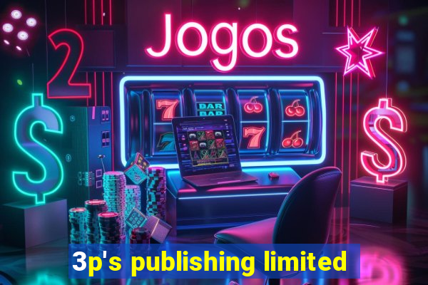 3p's publishing limited