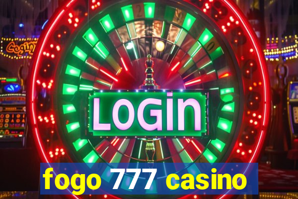 fogo 777 casino