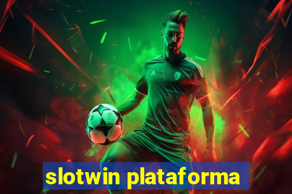 slotwin plataforma