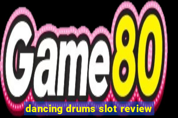 dancing drums slot review