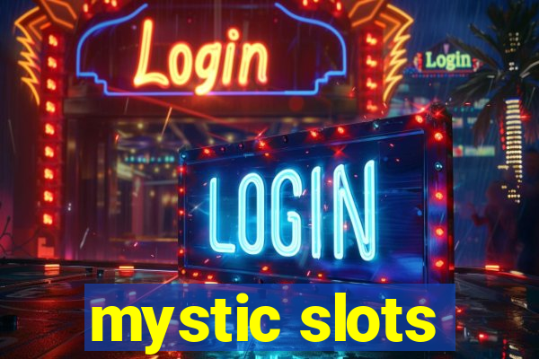 mystic slots