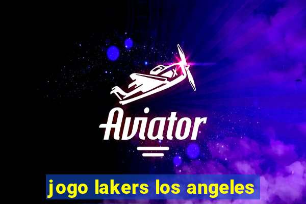 jogo lakers los angeles