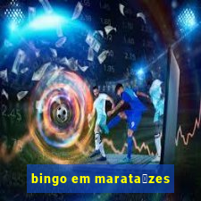 bingo em marata铆zes