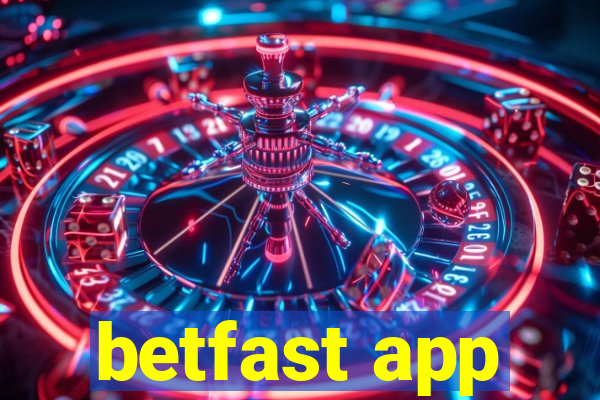 betfast app